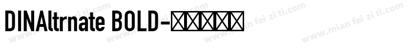 DINAltrnate BOLD字体转换